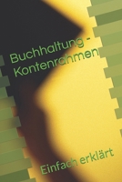Buchhaltung - Kontenrahmen: Einfach erklärt (German Edition) B0F3Z23WGD Book Cover