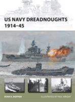 US Navy Dreadnoughts 1914-45 178200386X Book Cover