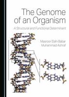 The Genome of an Organism: A Structural and Functional Determinant 1036444406 Book Cover