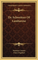 Dr. Schweitzer of Lambarene B0000BH8OU Book Cover