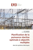 Planification de la puissance réactive optimale à objectifs multiples: dans les systèmes électriques (French Edition) 6139567955 Book Cover