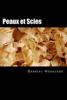 Peaux Et Scies 2839917645 Book Cover