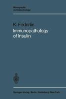 Immunopathology of Insulin: Clinical and Experimental Studies 3642806104 Book Cover