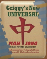 Griggy's New Universal Mahjong: American Mahjong Guide: 44 Photographed Hands, simplified and balanced scoring. Includes illustrated game instructions 0995617287 Book Cover