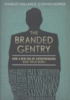 The Branded Gentry: How a New Era of Entrepreneurs Made Their Names 1908739789 Book Cover