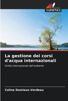 La gestione dei corsi d'acqua internazionali (Italian Edition) 6630426428 Book Cover