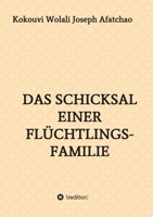 Das Schicksal einer Flüchtlingsfamilie 3347253590 Book Cover
