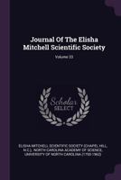 Journal of the Elisha Mitchell Scientific Society, Volume 33 1378416880 Book Cover