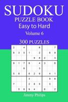 300 Easy to Hard Sudoku Puzzle Book 1545291756 Book Cover