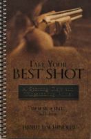 Take Your Best Shot (A Sporting Clays and Wingshooting Primer, Book One) 0966992814 Book Cover