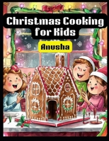 Christmas Cooking for Kids: 50 Holiday dishes for children 9334142871 Book Cover