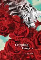 Crippling Hungers 1365808424 Book Cover