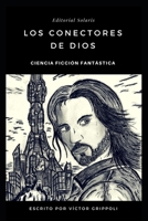 Los conectores de dios 1723838470 Book Cover