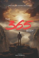 The 365 Body: One year. One system. One chance B0GR6RK99X Book Cover
