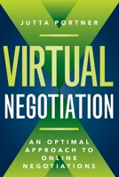 Virtual Negotiation: An Optimal Approach to Online Negotiations 3967392201 Book Cover