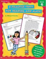 8 Practice Tests for Reading and Math 0439338212 Book Cover