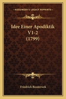 Idee Einer Apodiktik V1-2 (1799) 1104869012 Book Cover
