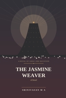 The Jasmine Weaver: A Novel B0H9ZKGGHP Book Cover