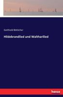 Hildebrandlied Und Waltharilied 3743488256 Book Cover