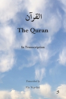 The Quran: In Transcription 9151949628 Book Cover
