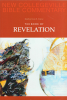 The Book of Revelation (New Collegeville Bible Commentary. New Testament) 0814628850 Book Cover