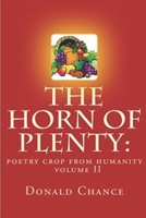 The Horn of Plenty: poetry crop from humanity 1987588584 Book Cover