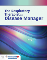 The Respiratory Therapist as Disease Manager 1284168956 Book Cover