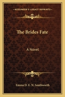 The Bride's Fate: A Novel 0548505217 Book Cover