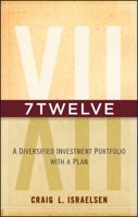7twelve: A Diversified Investment Portfolio with a Plan 0470605278 Book Cover
