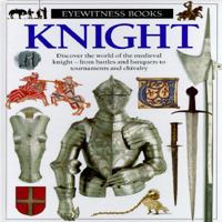 DK Eyewitness Books: Knight 0756630037 Book Cover