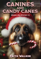Canines and Candy Canes 1737973383 Book Cover