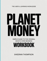 The Useful Learning Knowledge Planet Money: Simple Guide to the Original Book’s Core Meaning B0GYFTDRJJ Book Cover