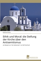 Ethik und Moral: die Stellung der Kirche über den Antisemitismus (German Edition) 3639633709 Book Cover