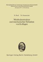 Molekularstruktur Und Mechanisches Verhalten Von Kollagen 3540086188 Book Cover