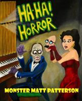 Ha-Ha! Horror 0989007642 Book Cover