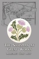 The Scotsman at Great Works 1649133855 Book Cover