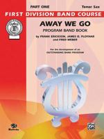 Away We Go: 3rd B-flat Clarinet 0769223230 Book Cover