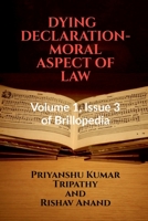 Dying Declaration- Moral Aspect of Law 1685094015 Book Cover