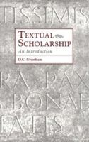 Textual Scholarship: An Introduction (Garland Reference Library of the Humanities, Vol 1417) 0815317913 Book Cover