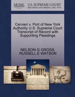 Cervieri v. Port of New York Authority U.S. Supreme Court Transcript of Record with Supporting Pleadings 1270461036 Book Cover