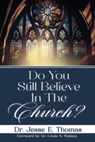 Do You Still Believe In The Church? B0F2K7BTQS Book Cover