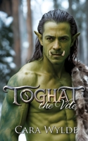Toghat the Vile: A Paranormal Monster Romance B0C47LG25Q Book Cover