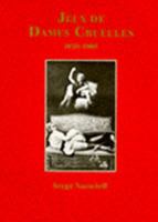 Jeux De Dames Cruelles 1850-1960 (Photobook) 3822893536 Book Cover