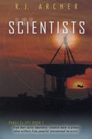 The Scientists (Parallel Ops, Book one) 0977910946 Book Cover