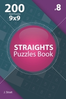 Straights - 200 Hard Puzzles 9x9 (Volume 2) 1706383029 Book Cover
