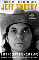 Let's Go (So We Can Get Back): A Memoir of Recording and Discording with Wilco, Etc. 1101985267 Book Cover