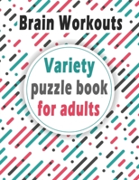 Variety puzzle book for adults: Puzzle Activity Book for Adults, 140+ Large Print Mixed Puzzles – Word search, Sudoku, Cryptograms, Word Scramble to Improve Your Memory B08976GPD5 Book Cover