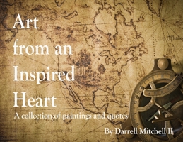 Art from an Inspired Heart B0CR1WP3YB Book Cover