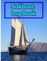 Sailboat Log Book:Log Books,Captain's log: 8.5 Inches By 11 Inches 150 pages 1720411379 Book Cover