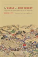 The World of a Tiny Insect: A Memoir of the Taiping Rebellion and Its Aftermath 0295993189 Book Cover